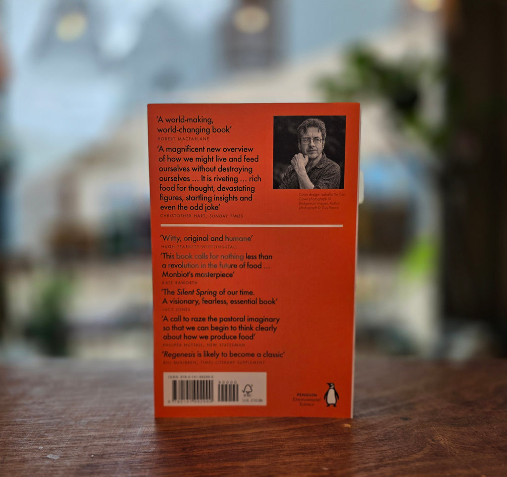 Regenesis: Feeding the World without Devouring the Planet by George Monbiot