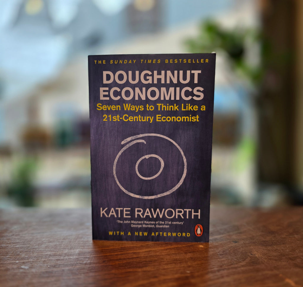 Doughnut Economics by Kate Raworth