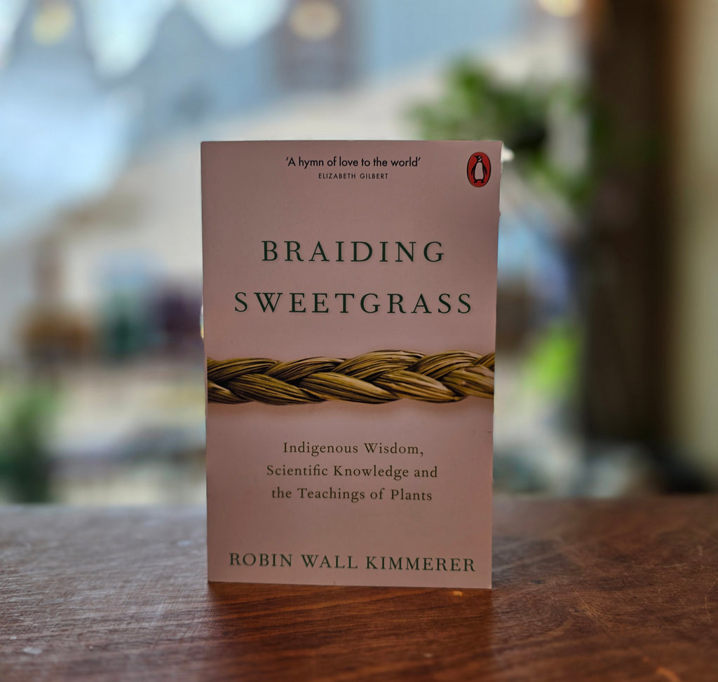 Braiding Sweetgrass by Robin Wall Kimmerer